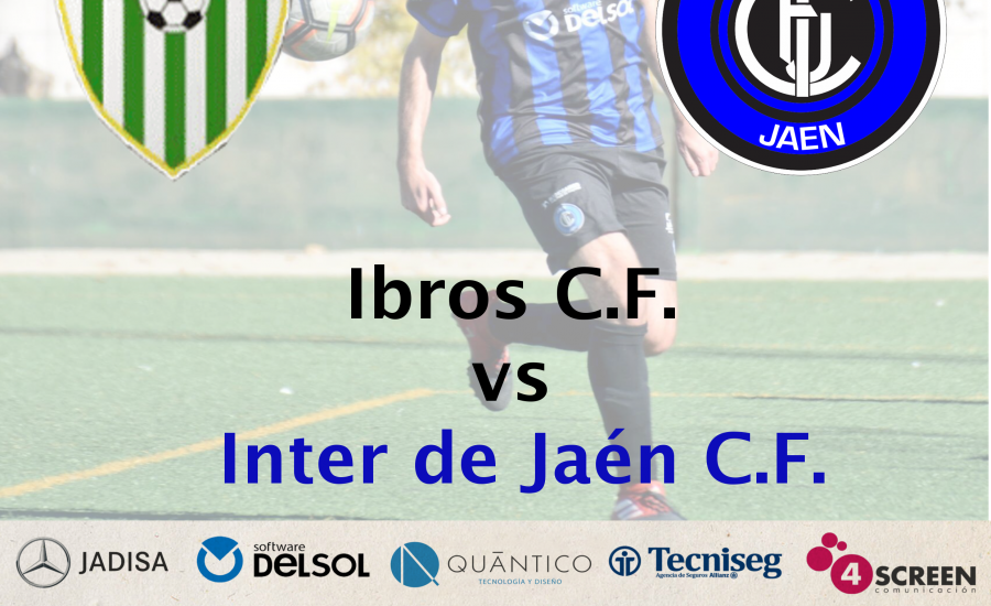 Ibros C.F vs Inter de Jaén C.F